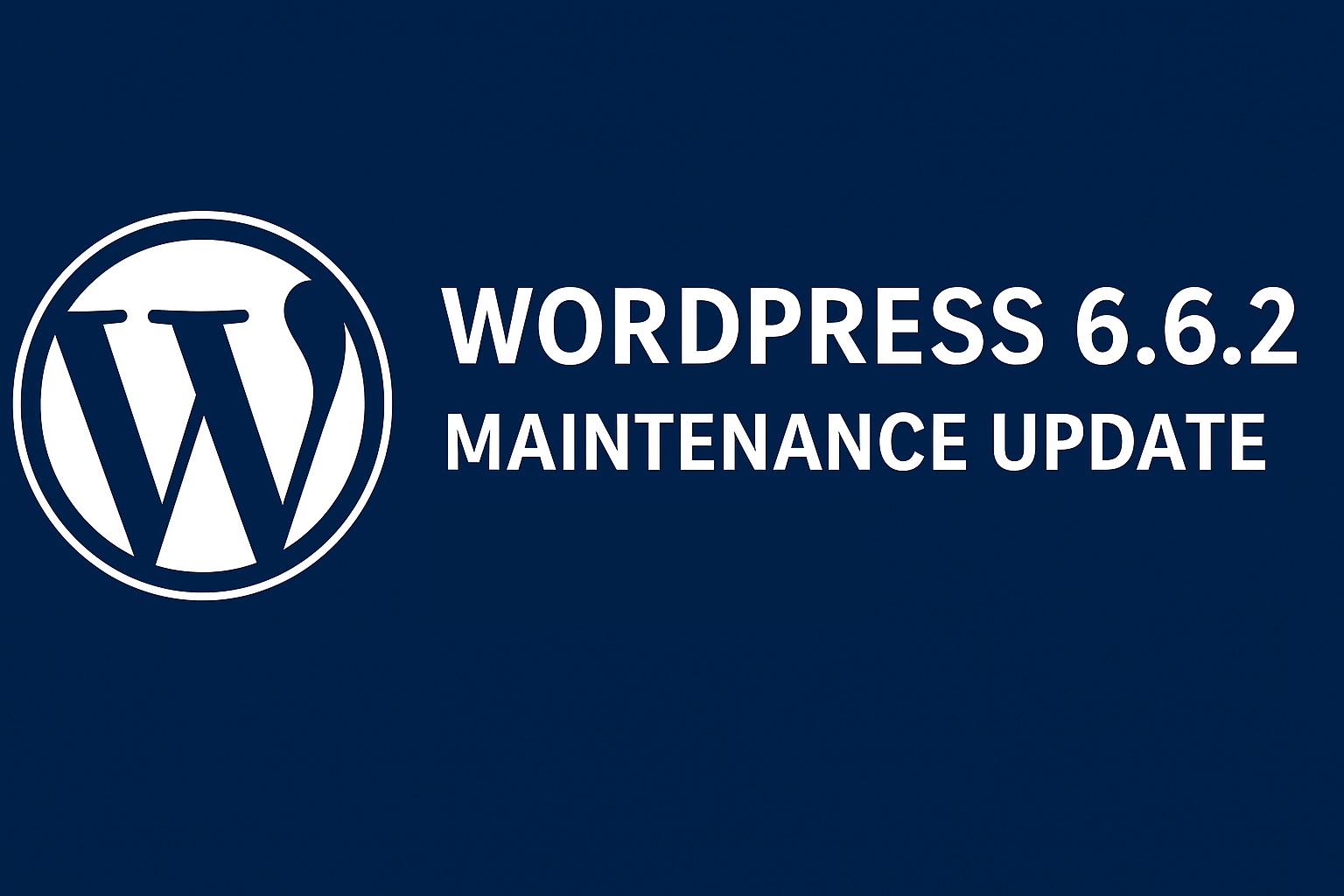 WordPress Security Update 6.6.2 – What’s New in the September 2025 Patch