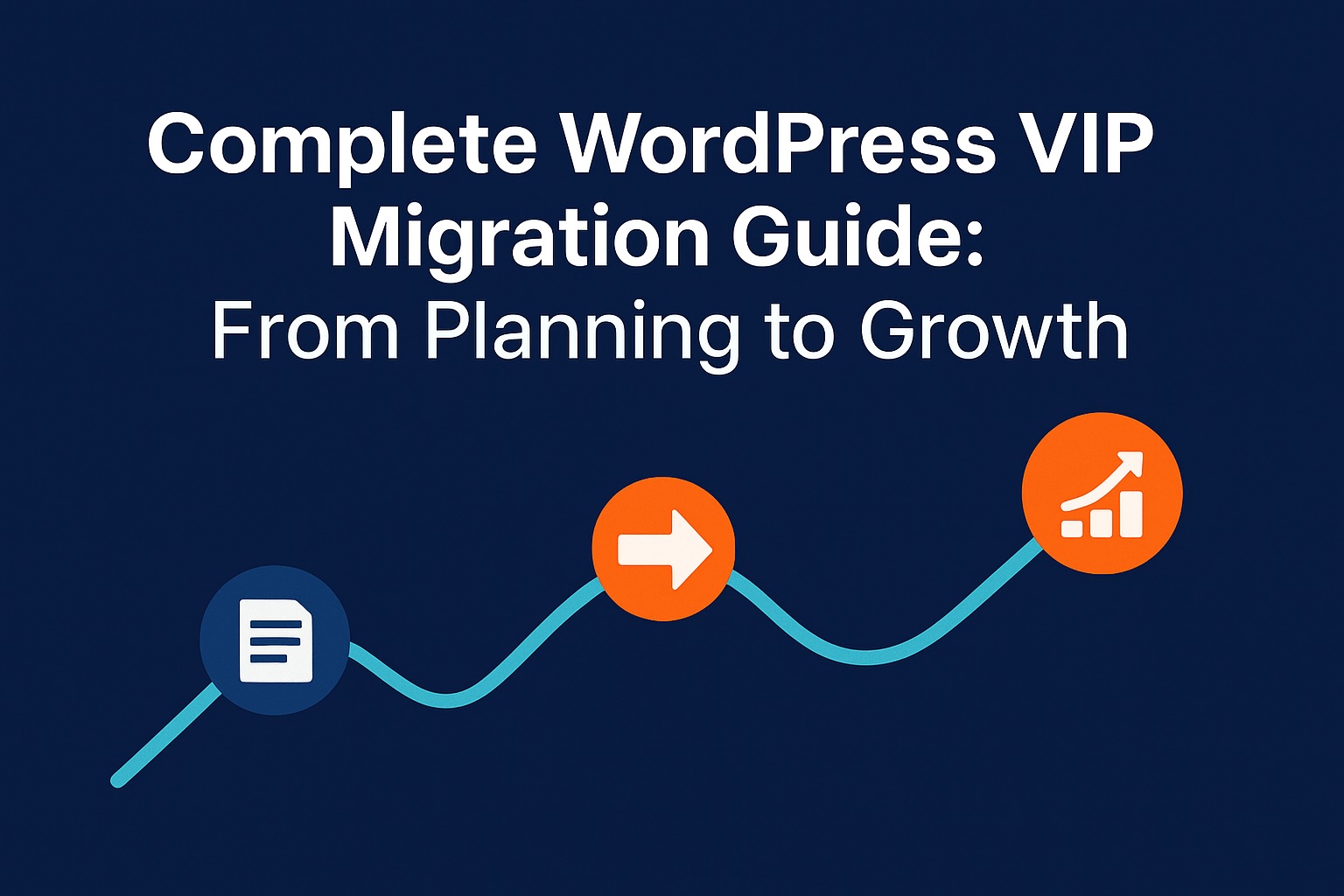 featured image: Complete wordpress vip guide.